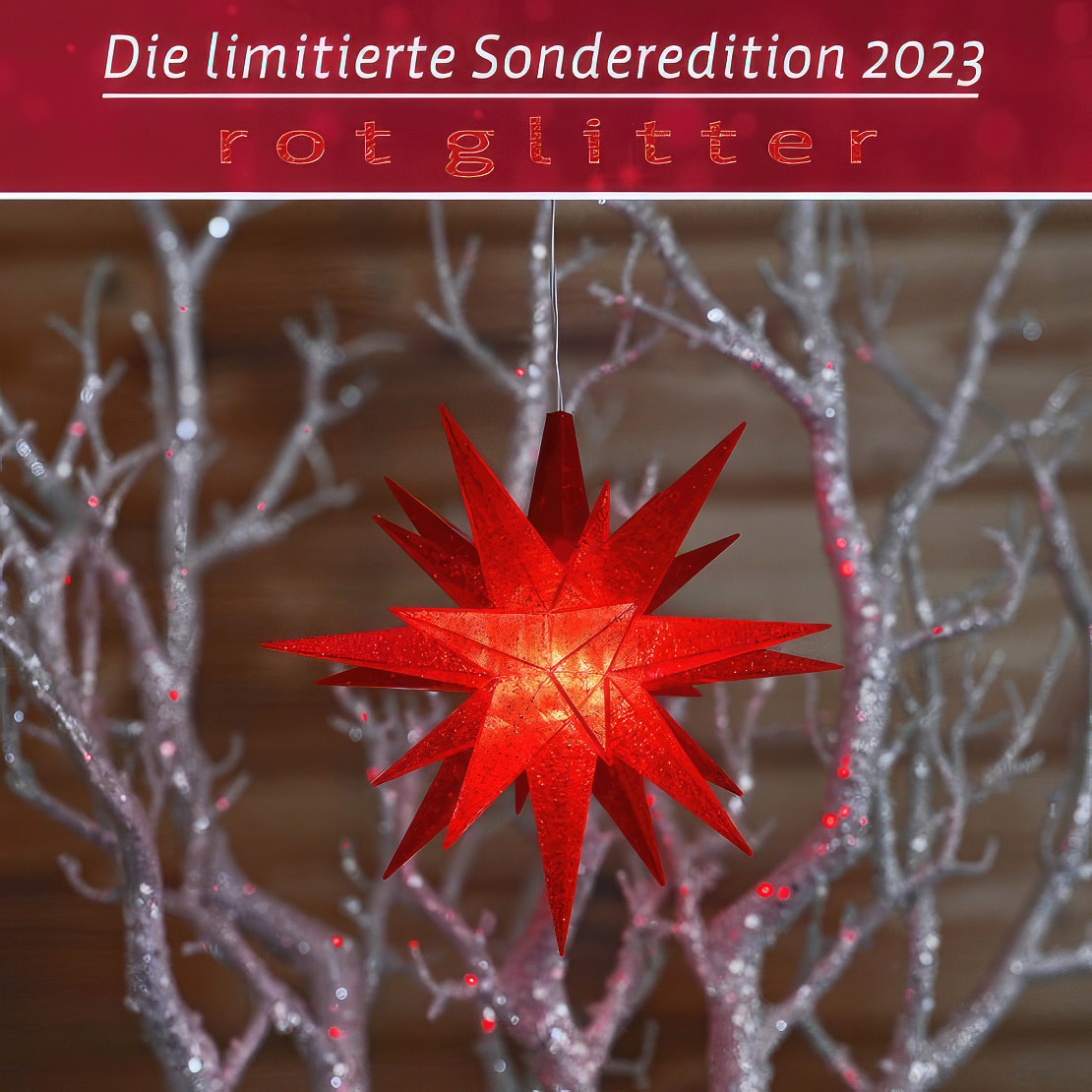 Herrnhuter Stern A1e Ø 13 cm Kunststoffstern inkl. LED - rot glitter - Sonderedition 2023 Wunderschöner und sehr hochwertiger Weihnachtsstern für Innen und Außen - das Original mit 25 Zacken